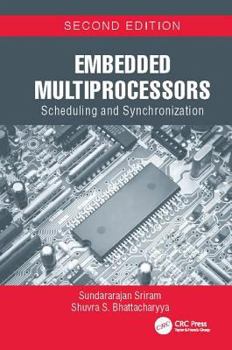 Paperback Embedded Multiprocessors: Scheduling and Synchronization, Second Edition Book