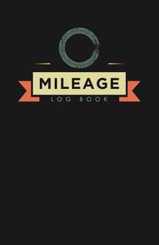 Paperback Mileage log book: Notebook and tracker: Keep a record of your vehicle miles for bookkeeping, business, expenses: Vintage retro style cov Book