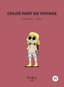 Paperback Chloé Part En Voyage [French] Book