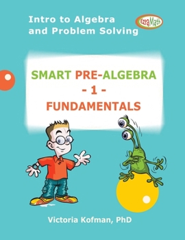 Paperback Smart Pre-Algebra 1 FUNDAMENTALS: Introduction to Algebra and Problem Solving Book
