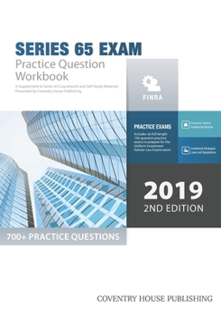 Paperback Series 65 Exam Practice Question Workbook: 700+ Comprehensive Practice Questions (2019 Edition) Book