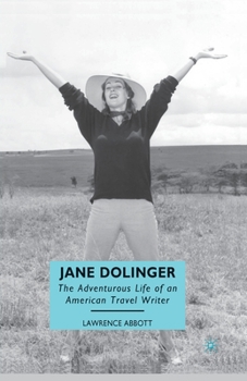 Paperback Jane Dolinger: The Adventurous Life of an American Travel Writer Book