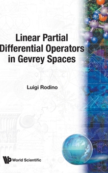 Hardcover Linear Partial Differential Operators in Gevrey Spaces Book