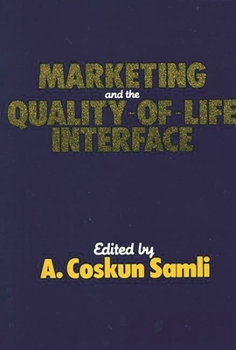 Hardcover Marketing and the Quality-Of-Life Interface Book