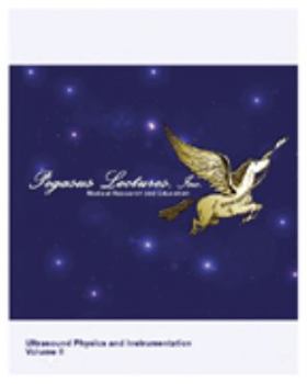 Paperback Pegasus Lectures Ultrasound Physics and Instrumentation VOLUME 2 [2003] Book