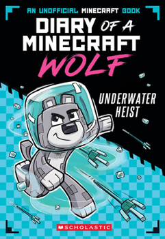 Paperback Underwater Heist (Diary of a Minecraft Wolf #2) Book