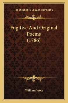 Paperback Fugitive And Original Poems (1786) Book
