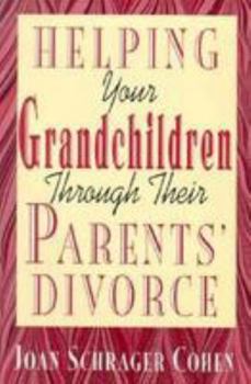 Paperback Helping Your Grandchildren Through Their Parents' Divorce Book