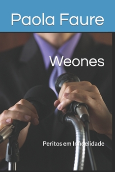 Weones: Peritos em Infidelidade
