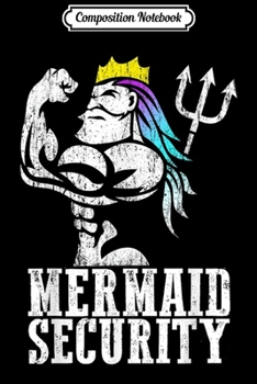 Composition Notebook: Mermaid Security Strong Merdad New Mer Dad Christmas Gift  Journal/Notebook Blank Lined Ruled 6x9 100 Pages