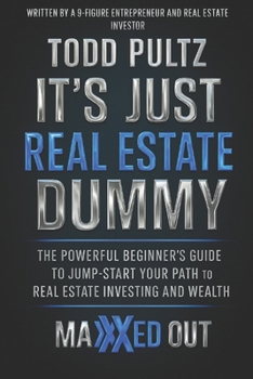 Paperback It's Just Real Estate Dummy Book