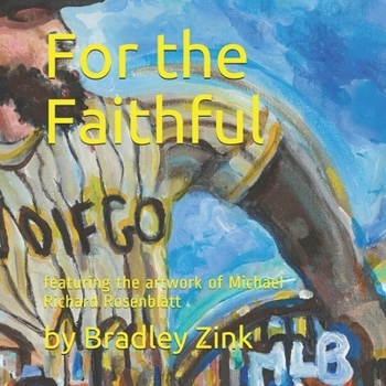 Paperback For the Faithful: featuring the artwork of Michael Richard Rosenblatt Book