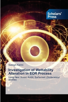 Paperback Investigation of Wettability Alteration in EOR Process Book