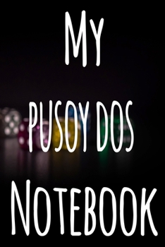 My Pusoy Dos Notebook: The perfect gift for the fan of gambling in your life - 365 page custom made journal!