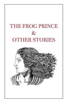 Paperback The Frog Prince & Other Stories Book