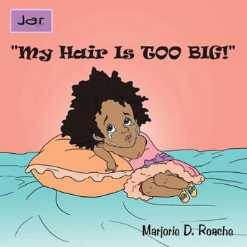 Paperback "My Hair Is Too Big!" Book