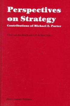 Perspectives on Strategy: Contributions of Michael E. Porter