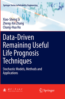Paperback Data-Driven Remaining Useful Life Prognosis Techniques: Stochastic Models, Methods and Applications Book