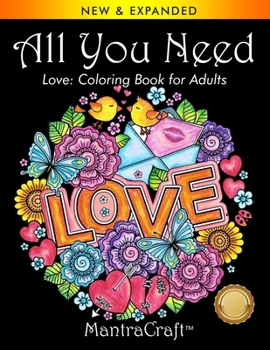 Paperback All You Need: Love: Coloring Book for Adults Book