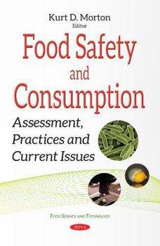 Paperback Food Safety and Consumption: Assessment, Practices and Current Issues Book