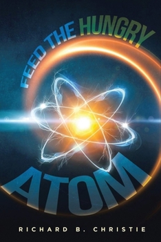 Paperback Feed the Hungry Atom Book