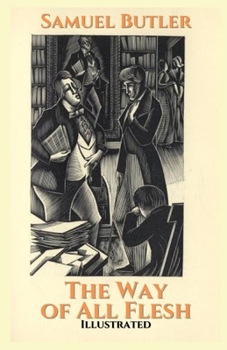 Paperback The Way of All Flesh Illustrated Book