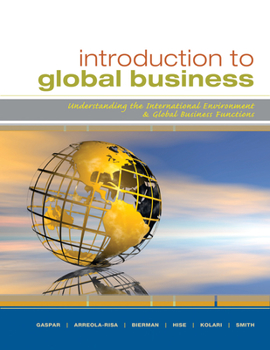 Paperback Introduction to Global Business: Understanding the International Environment & Global Business Functions Book