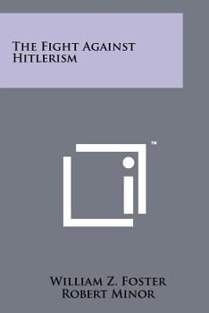 Paperback The Fight Against Hitlerism Book