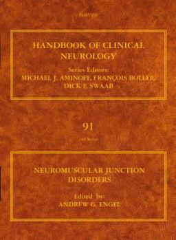 Neuromuscular Junction Disorders: Handbook of Clinical Neurology (Series Editors: Aminoff, Boller and Swaab) (Handbook of Clinical Neurology)
