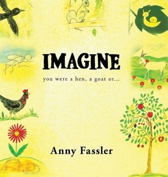 Hardcover Imagine: You were a hen, a Goat or... Book