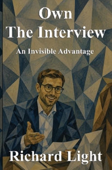 Paperback Own The Interview: An Invisible Advantage Book