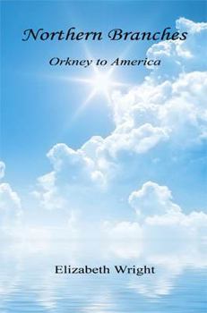 Paperback Northern Branches - Orkney to America Book