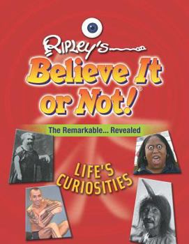 Life's Curiosities - Book  of the Ripley's Remarkable and Unexpected