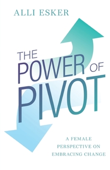 Paperback The Power of Pivot: A Female Perspective on Embracing Change [Spanish] Book
