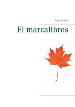 Paperback El marcalibros [Spanish] Book