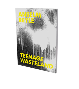 Paperback Anselm Reyle: Teenage Wasteland: Cat. Kunstverein Heilbronn / Kunsthalle Vogelmann Book