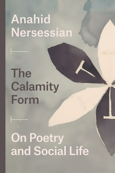 Paperback The Calamity Form: On Poetry and Social Life Book