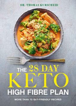 Paperback The 28 Day Keto High Fibre Plan Book
