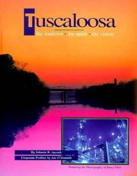 Paperback Tuscaloosa: The Tradition, the Spirit, the Vision Book