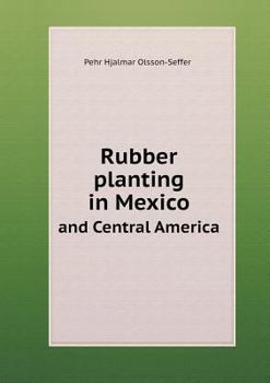 Paperback Rubber planting in Mexico and Central America Book