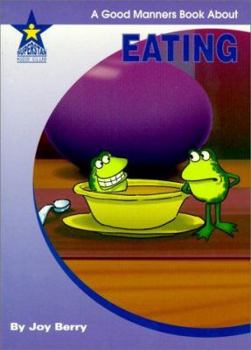 Paperback Eating: A Good Manners Book About (Living Skills) Book