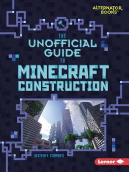 Paperback The Unofficial Guide to Minecraft Construction Book