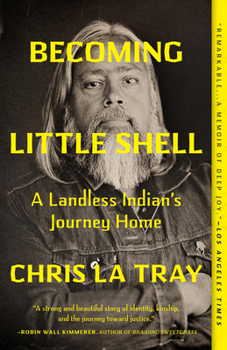 Paperback Becoming Little Shell: A Landless Indian's Journey Home Book