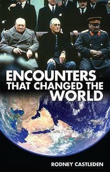Hardcover Encounters That Changed the World. Rodney Castleden Book
