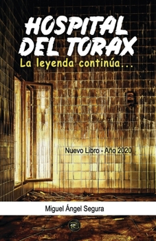 Paperback Hospital del Tórax: La leyenda continúa [Spanish] Book