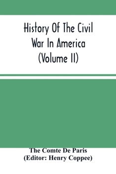 Paperback History Of The Civil War In America (Volume Ii) Book