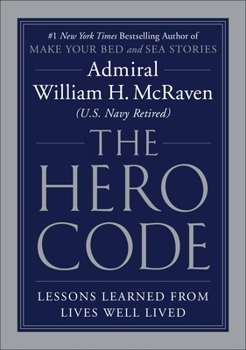 Hardcover The Hero Code: Lessons Learned from Lives Well Lived Book