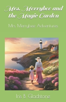 Paperback Mrs. Merrybee and the Magic Garden Book