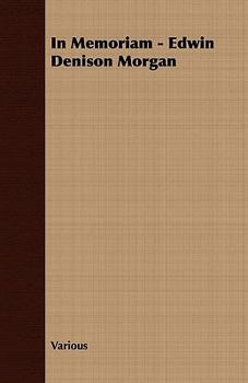 In Memoriam - Edwin Denison Morgan