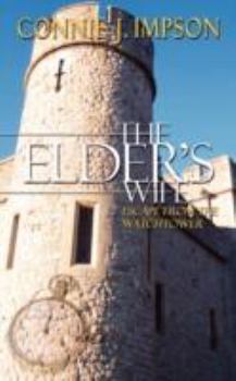 Paperback The Elder's Wife: Escape from the Watchtower Book